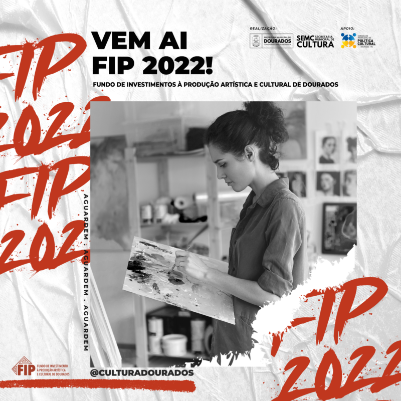 Edital do FIP 2022 será publicado na segunda quinzena de julho