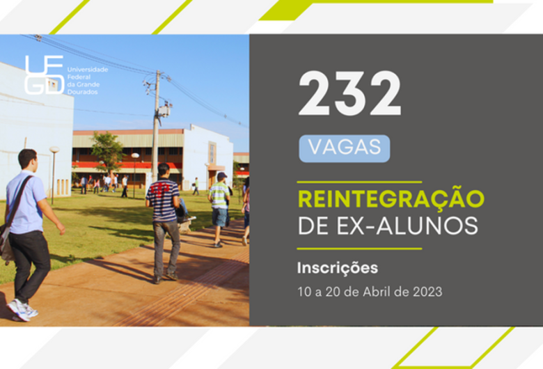 UFGD oferece 232 vagas para ex-estudantes que querem voltar à universidade