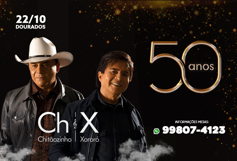 Dourados recebe grande show dos 50 anos do Chitãozinho e Xororó dia 22 de outubro